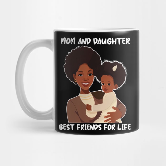 Mom and Daughter Best Friends For Life Mother's Day by Merchweaver